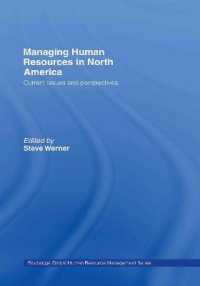北米における人的資源管理<br>Managing Human Resources in North America : Current Issues and Perspectives (Global Hrm)