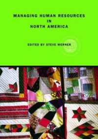 北米における人的資源管理<br>Managing Human Resources in North America : Current Issues and Perspectives (Global Hrm)