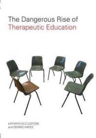 治療的教育の危険性<br>The Dangerous Rise of Therapeutic Education