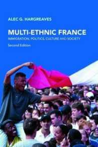 多民族国家フランス（第２版）<br>Multi-Ethnic France : Immigration, Politics, Culture and Society （2ND）