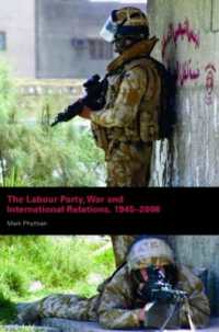 英国1945-2006年における労働党、戦争と国際関係<br>The Labour Party, War and International Relations, 1945-2006