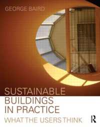 Sustainable Buildings in Practice : What the Users Think