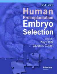 ヒトの胚評価と選択<br>Human Preimplantation Embryo Selection (Reproductive Medicine and Assisted Reproductive Techniques Series)