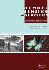 氷河のリモートセンシング<br>Remote Sensing of Glaciers : Techniques for Topographic, Spatial and Thematic Mapping of Glaciers