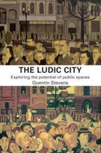 都市の遊び：公共空間の可能性<br>The Ludic City : Exploring the Potential of Public Spaces