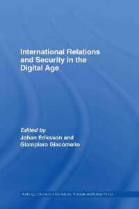 デジタル時代の国際関係と安全保障<br>International Relations and Security in the Digital Age (Routledge Advances in International Relations and Global Politics)