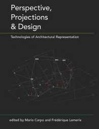 Perspective, Projections and Design : Technologies of Architectural Representation