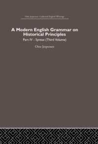 イェスペルセン英語著作集　第9巻：『歴史的原理による近代英文法』（全7巻）第4巻：統語論（その3）<br>A Modern English Grammar on Historical Principles : Volume 4. Syntax (third volume) (Otto Jespersen)
