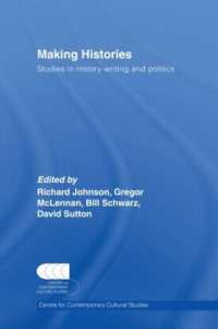 歴史形成（CCCS叢書・第１巻）<br>Making Histories : Studies in history-writing and politics