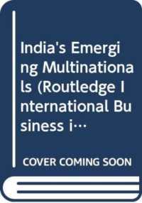 インドの多国籍企業の台頭<br>India's Emerging Multinationals (Routledge International Business in Asia) -- Hardback