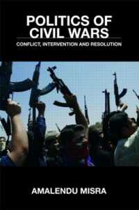 内戦の政治学<br>Politics of Civil Wars : Conflict, Intervention & Resolution