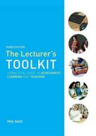 高等教育講義キット（第３版）<br>The Lecturers Toolkit : A Practical Guide to Assessment, Learning and Teaching （3TH）