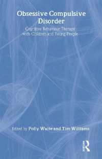 強迫性障害：児童・青年に対する認知行動療法<br>Obsessive Compulsive Disorder : Cognitive Behaviour Therapy with Children and Young People (Cbt with Children, Adolescents and Families)