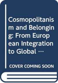 コスモポリタニズムと帰属<br>Cosmopolitanism and Belonging : From European Integration to Global Hopes and Fears