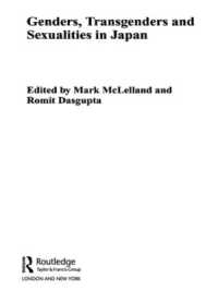 日本におけるジェンダーとセクシュアリティ<br>Genders, Transgenders and Sexualities in Japan (Routledge Studies in Asia's Transformations)