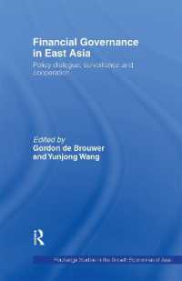 Financial Governance in East Asia : Policy Dialogue, Surveillance and Cooperation (Routledge Studies in the Growth Economies of Asia)