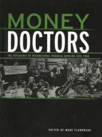 Money Doctors : The Experience of International Financial Advising 1850-2000 (Routledge International Studies in Money and Banking)