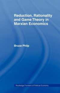 Reduction, Rationality and Game Theory in Marxian Economics (Routledge Frontiers of Political Economy)