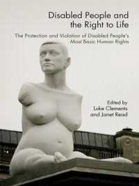 障害者の生の権利<br>Disabled People and the Right to Life : The Protection and Violation of Disabled People's Most Basic Human Rights