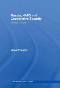 ロシア、ＮＡＴＯと協調的安全保障<br>Russia, NATO and Cooperative Security : Bridging the Gap (Contemporary Security Studies)