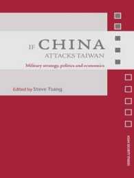 If China Attacks Taiwan : Military Strategy, Politics and