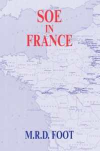 SOE in France : An Account of the Work of the British Special Operations Executive in France 1940-1944 (Government Official History Series)