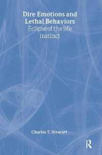 暗い情動と死の行動<br>Dire Emotions and Lethal Behaviors : Eclipse of the Life Instinct （1ST）
