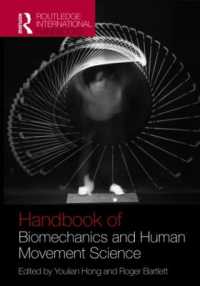 ラウトレッジ版　バイオメカニクスと人体動作ハンドブック<br>Routledge Handbook of Biomechanics and Human Movement Science (Routledge International Handbooks)