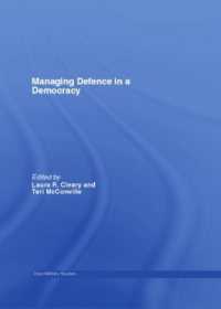 Managing Defence in a Democracy (Cass Military Studies)