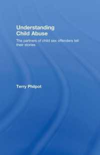 児童虐待を理解する：児童性犯罪者のパートナーの証言<br>Understanding Child Abuse : The Partners of Child Sex Offenders Tell Their Stories