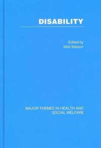 障害学：医療・社会福祉の主要テーマ（全４巻）<br>Disability : Major Themes in Health and Social Welfare (Major Themes in Health and Social Welfare)