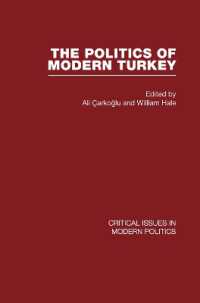 現代トルコ政治：現代政治の重要論点（全４巻）<br>Politics of Modern Turkey (Critical Issues in Modern Politics)