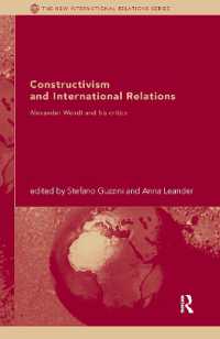 構成主義と国際関係論<br>Constructivism and International Relations : Alexander Wendt and his Critics (New International Relations)