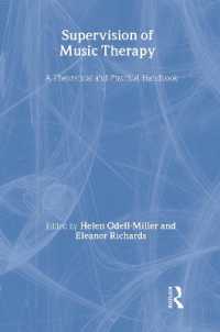 音楽療法のスーパービジョン<br>Supervision of Music Therapy : A Theoretical and Practical Handbook (Supervision in the Arts Therapies)