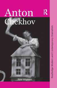 アントン・チェーホフ入門<br>Anton Chekhov (Routledge Modern and Contemporary Dramatists)