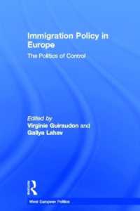 欧州移民政策の拡大<br>Immigration Policy in Europe : The Politics of Control (West European Politics)