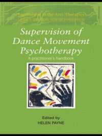 Supervision of Dance Movement Psychotherapy : A Practitioner's Handbook (Supervision in the Arts Therapies)