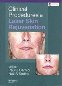 Clinical Procedures in Laser Skin Rejuvenation (Series in Cosmetic and Laser Therapy)