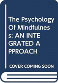 The Psychology of Mindfulness : An Integrated Approach （1ST）