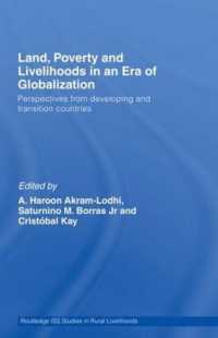 Land, Poverty and Livelihoods in an Era of Globalization : Perspectives from Developing and Transition Countries (Routledge Iss Studies in Rural Livelihoods)