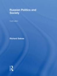 ロシアの政治と社会（第４版）<br>Russian Politics and Society （4TH）