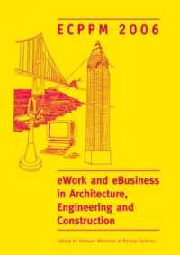 eWork and eBusiness in Architecture, Engineering and Construction. ECPPM 2006 : European Conference on Product and Process Modelling 2006 (ECPPM 2006), Valencia, Spain, 13-15 September 2006