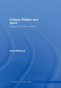 文化、政治とスポーツ：再訪<br>Culture, Politics and Sport : Blowing the Whistle, Revisited (Routledge Critical Studies in Sport)