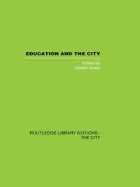 Education and the City : Theory, History and Contemporary Practice