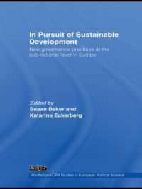 持続可能な開発の探求：欧州における下位国家レベルの新たなガバナンス<br>In Pursuit of Sustainable Development : New governance practices at the sub-national level in Europe (Routledge/ecpr Studies in European Political Science)