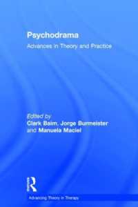サイコドラマ：理論と実践の進歩<br>Psychodrama : Advances in Theory and Practice (Advancing Theory in Therapy)
