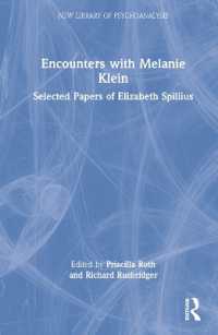 Encounters with Melanie Klein : Selected Papers of Elizabeth Spillius (The New Library of Psychoanalysis)