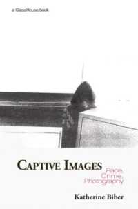 Captive Images : Race, Crime, Photography