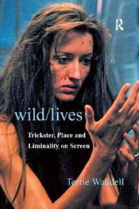 Wild/lives : Trickster, Place and Liminality on Screen
