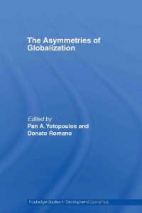 The Asymmetries of Globalization (Routledge Studies in Development Economics)